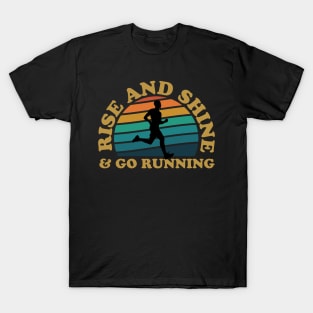 Rise And Shine & Go Running Male Runner T-Shirt